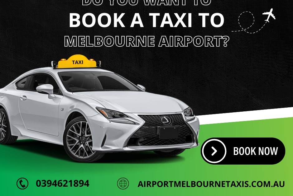 Book Airport Taxi Melbourne | Affordable and 24/7 Transfers