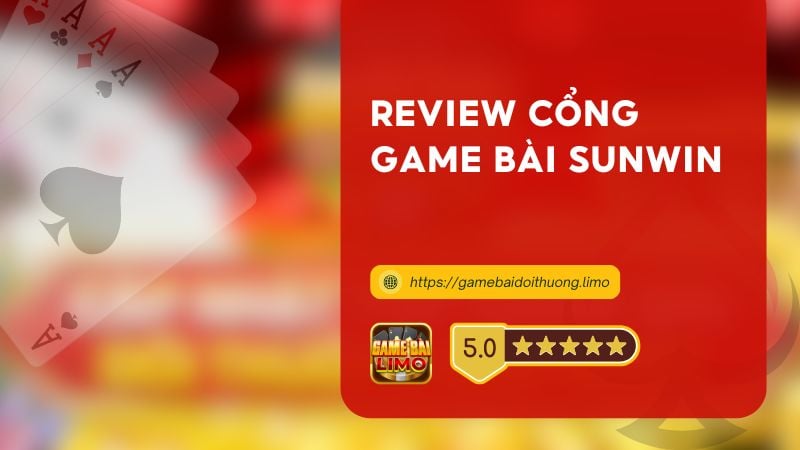 Cổng Game Sunwin - Thánh địa Game Bài đổi Thưởng