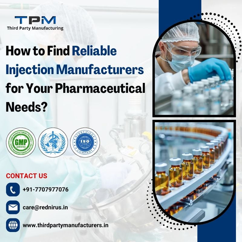 How to Find Reliable Injection Manufacturers for Your Pharmaceutical Needs?