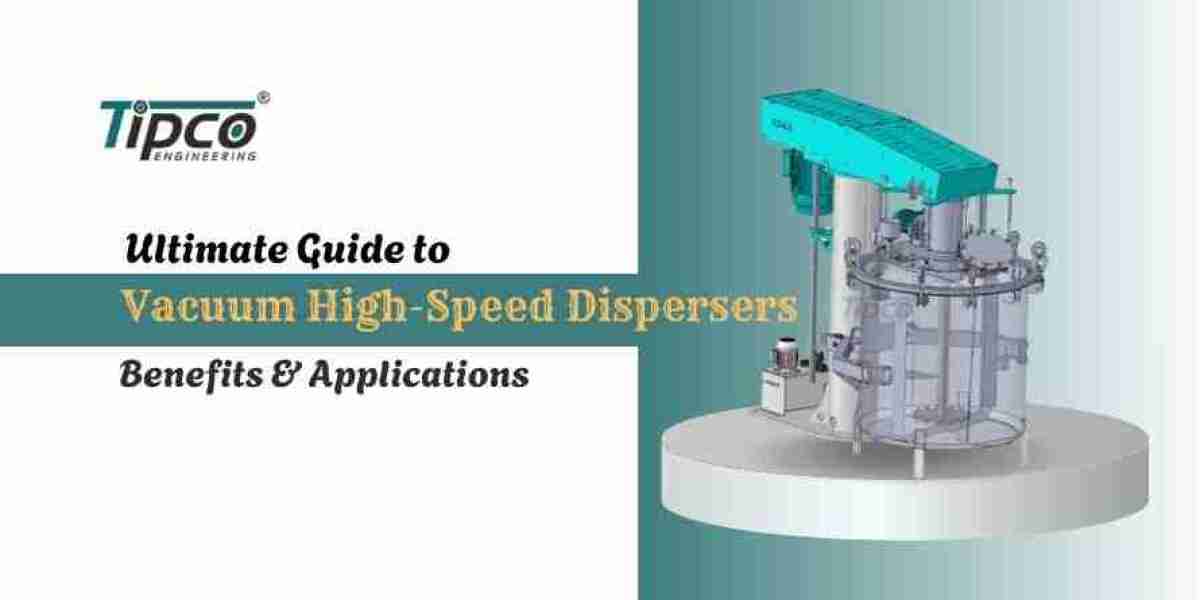 Ultimate Guide to Vacuum High-Speed Dispersers: Benefits & Applications