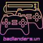 BADLANDERS VN Tin Game