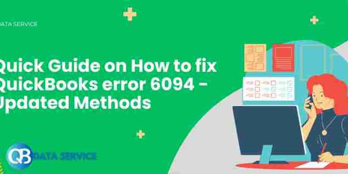 Understanding and Resolving QuickBooks Error 6094, 0