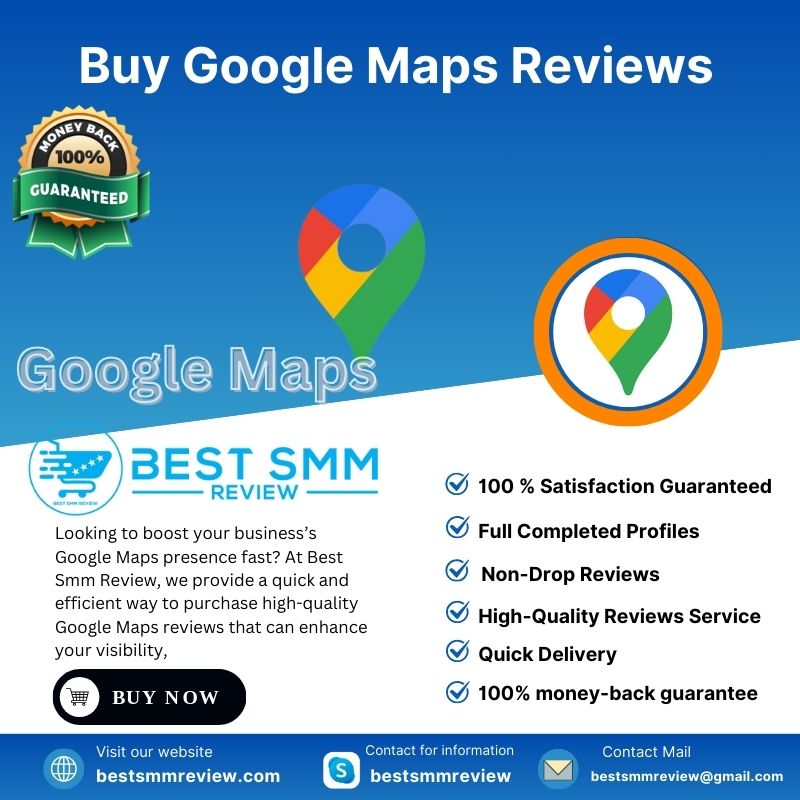 Buy Google Maps Reviews - Best SMM Review