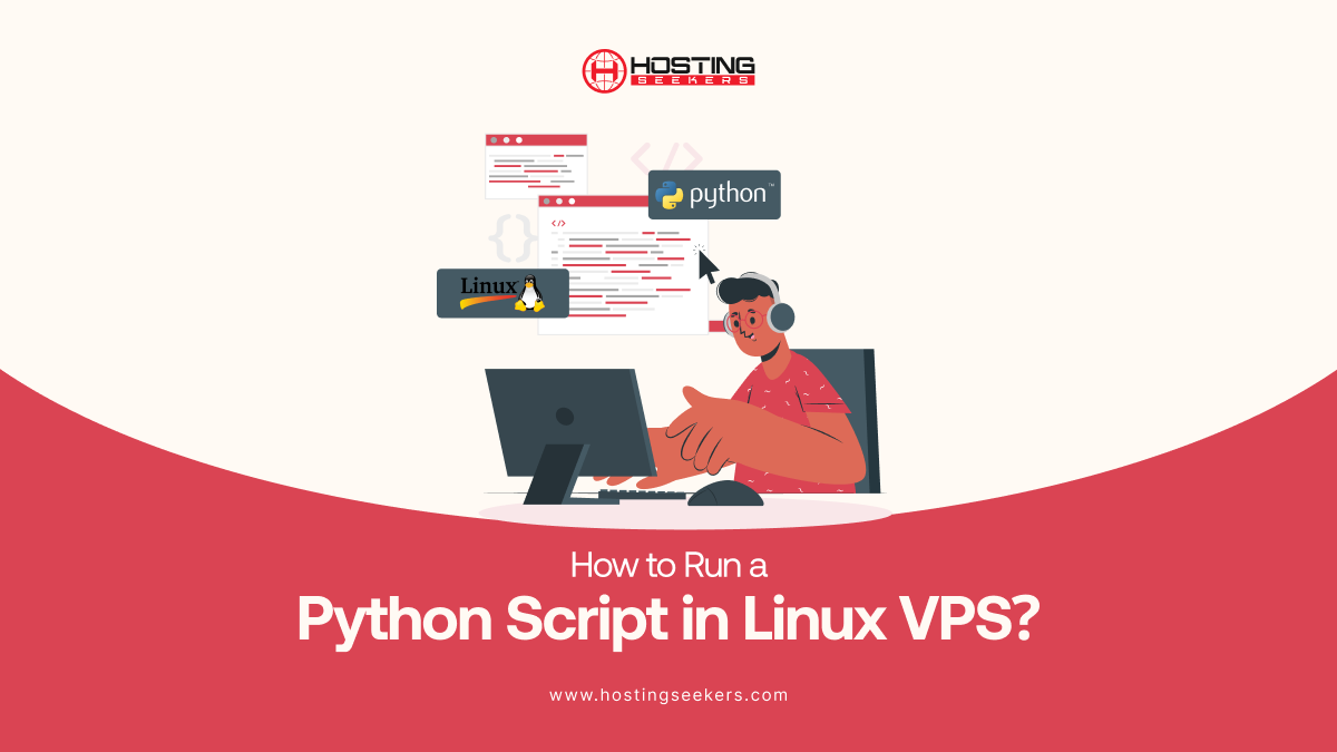 How to Run a Python Script in Linux VPS: A Complete Tutorial