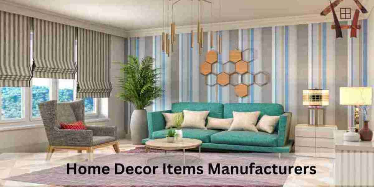 Leading Home Decor Manufacturers Shaping Trends