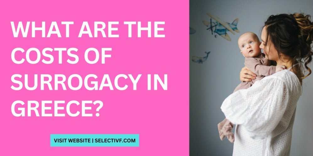 What Are The Costs of Surrogacy in Greece 2024?