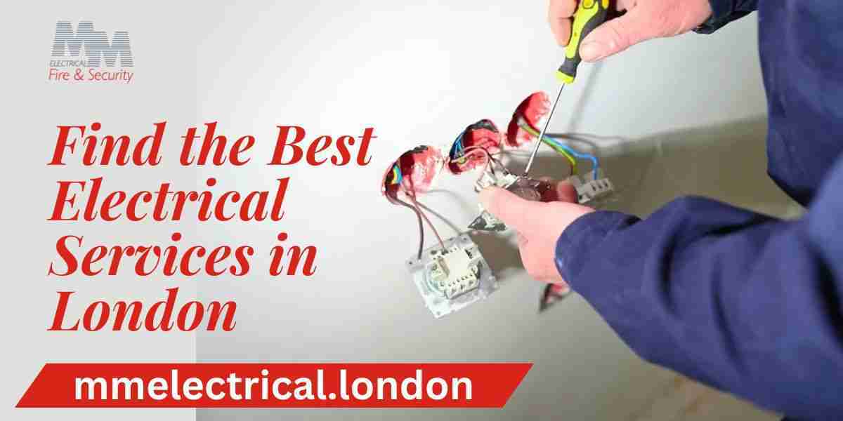 Find the Best Electrical Services in London For Your Property