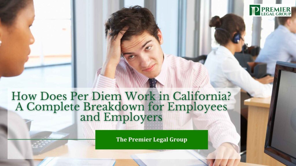 How Does Per Diem Work in California