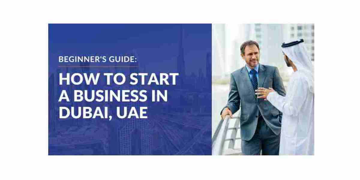 Best Business Setup Services in Dubai: Your Guide to Starting a Business in the UAE