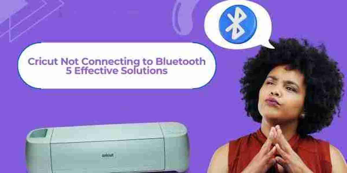 Cricut Not Connecting to Bluetooth: 5 Effective Solutions