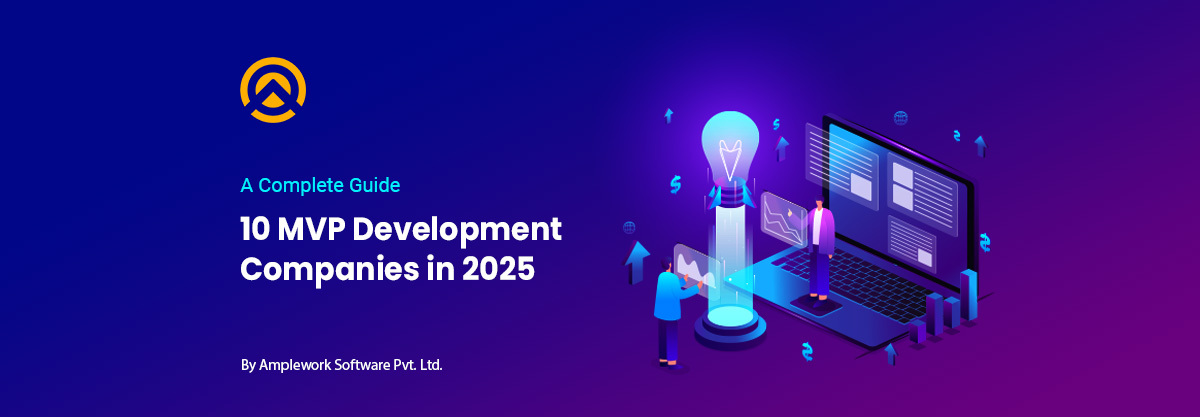 Top 10 MVP Development Companies in 2025