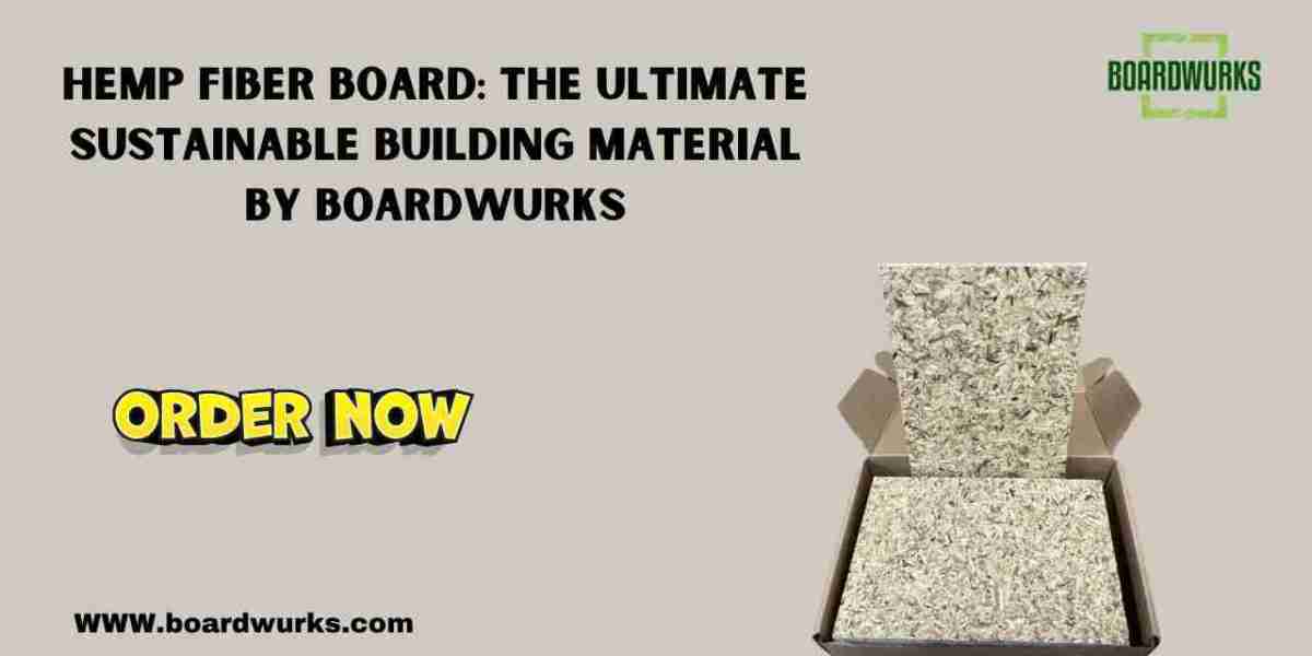 Hemp Fiber Board: The Ultimate Sustainable Building Material by Boardwurks