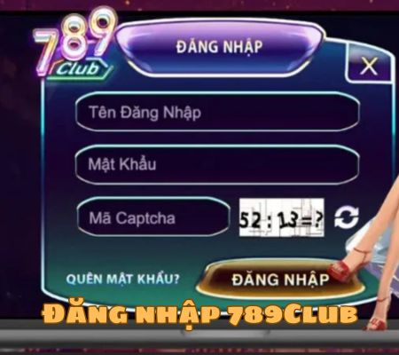 Hướng dẫn bước đầu đăng nhập 789Club nhanh chóng cho người mới