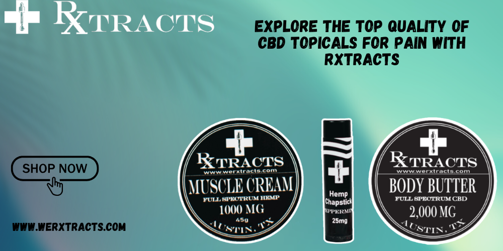 Buy CBD Topicals For Pain | Full Spectrum Options | Rxtracts