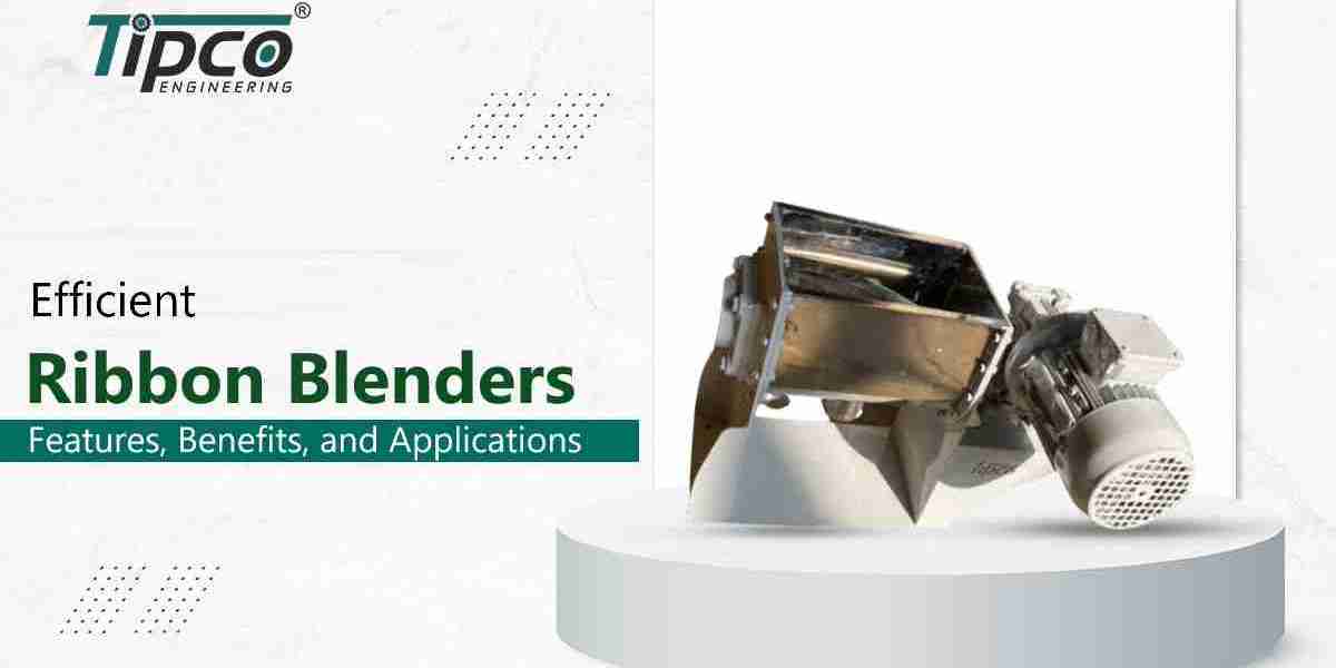 Efficient Ribbon Blenders: Features, Benefits, and Applications