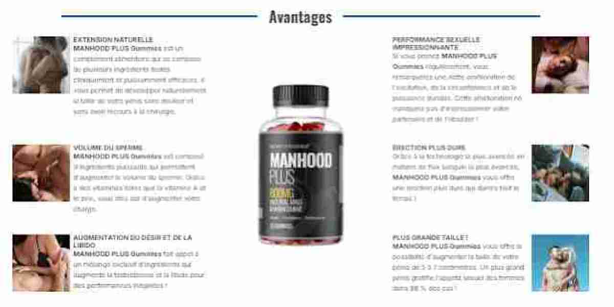 Qu'est-ce qui fait ManHood Plus Male Enhancement Spécial ? Vente en direct FR, BE, CH, LU