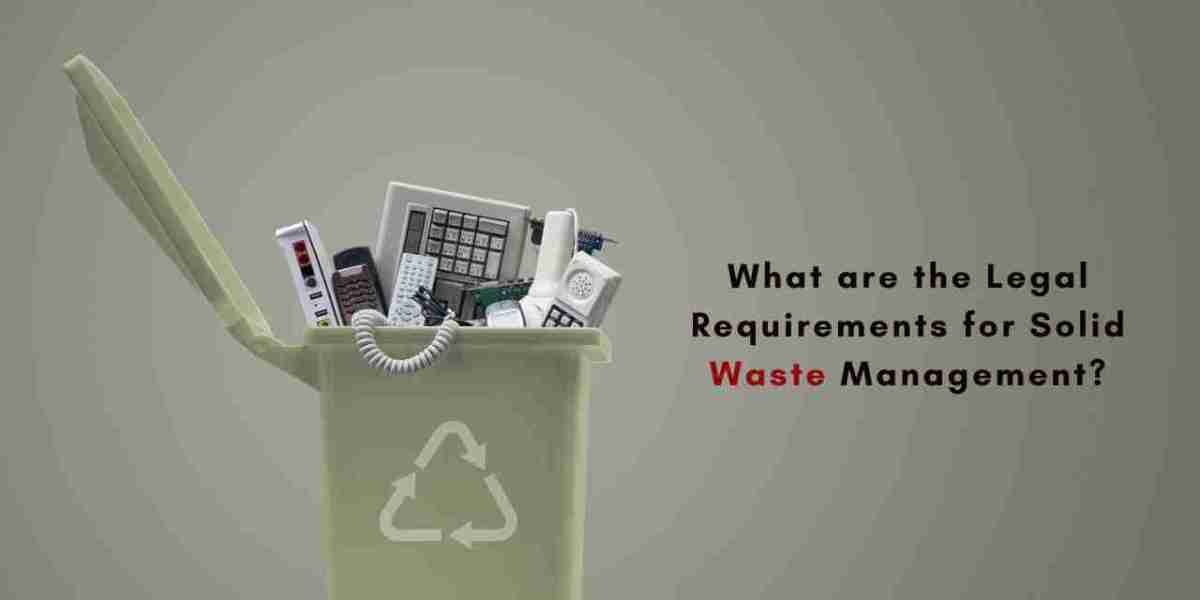 What are the Legal Requirements for Solid Waste Management?