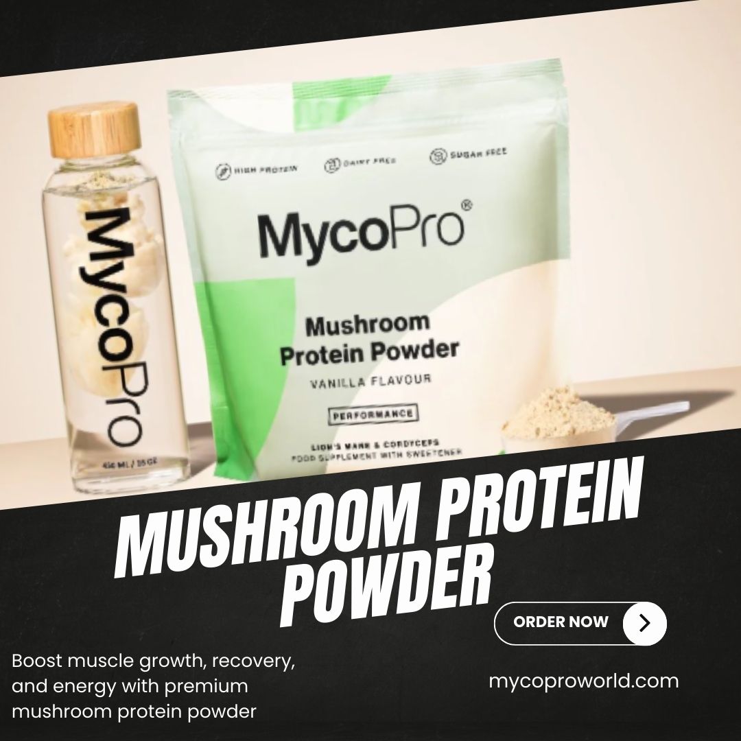 Why Mushroom Protein Powder Should Be Your Go-To Supplement? -