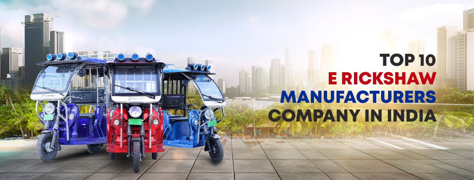 Top 10 Electric Rickshaw Manufacturers Company in India