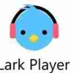 Larkplayer App