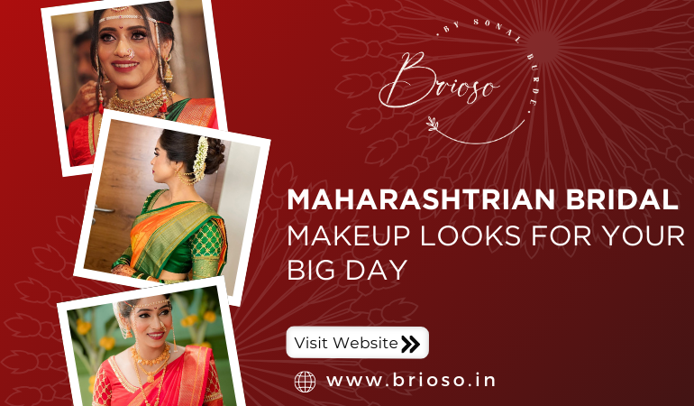 Perfect Maharashtrian Bridal Makeup Looks in 2025 - Brioso