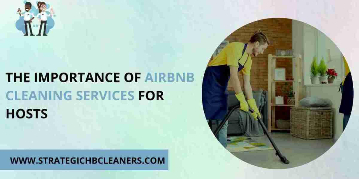 The Importance of Airbnb Cleaning Services for Hosts