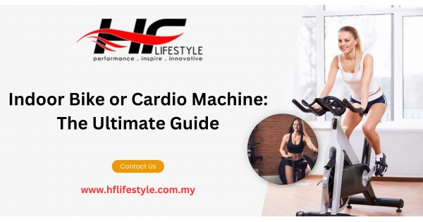 Indoor Bike or Cardio Machine: The Ultimate Guide - HF Lifestyle