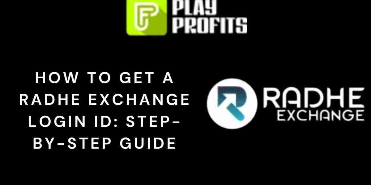 How to Get a Radhe Exchange Login ID: Step-by-Step Guide