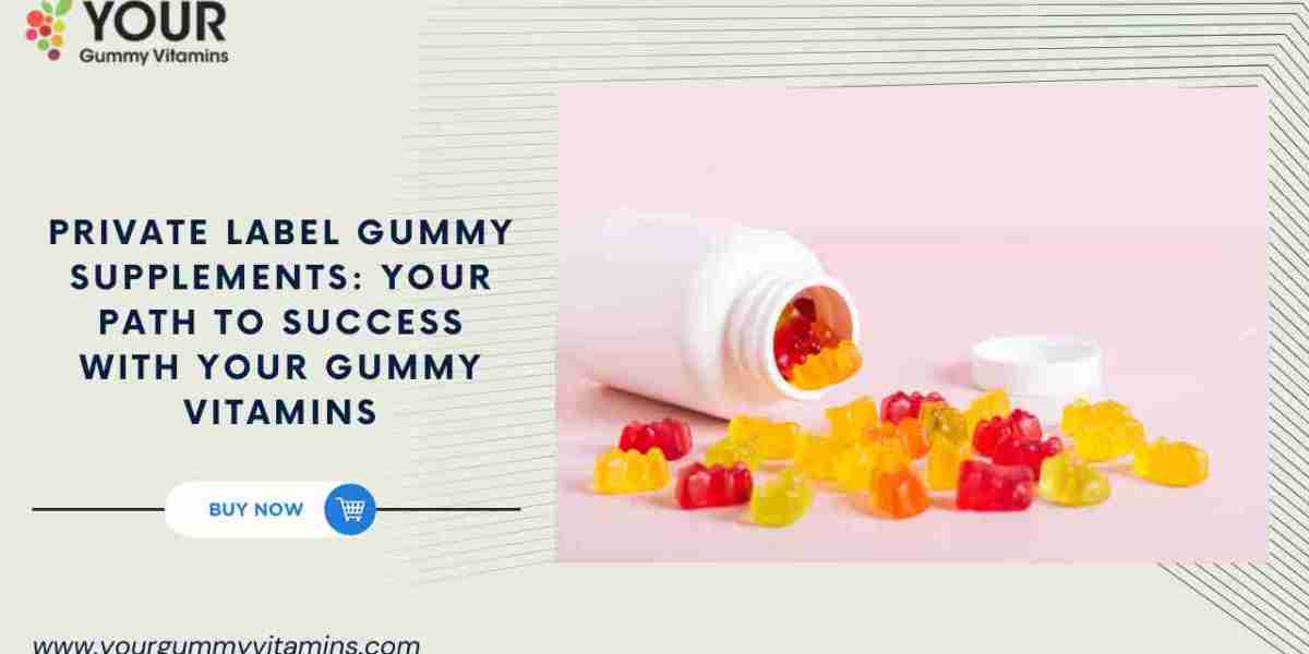 Private Label Gummy Supplements by YOUR Gummy Vitamins