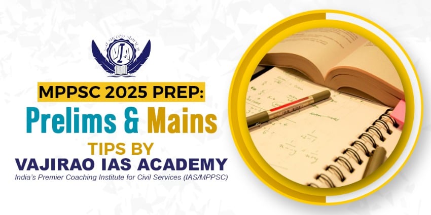 MPPSC 2025 Prep: Prelims & Mains Tips by Vajirao IAS Academy | Vipon