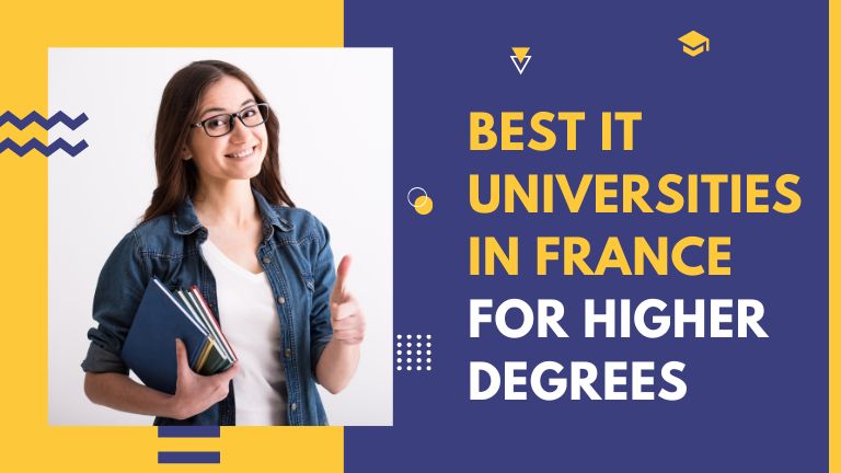 Best IT Universities in France for Higher Degrees