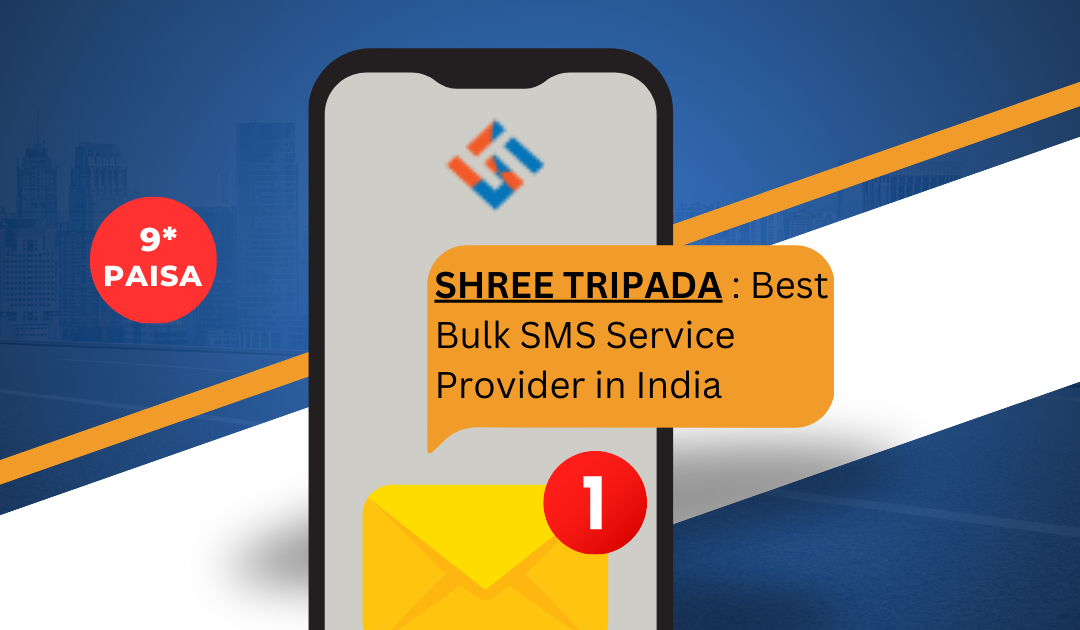 Shree Tripada - Best Bulk SMS Service Provider With Cheapest Bulk SMS Service