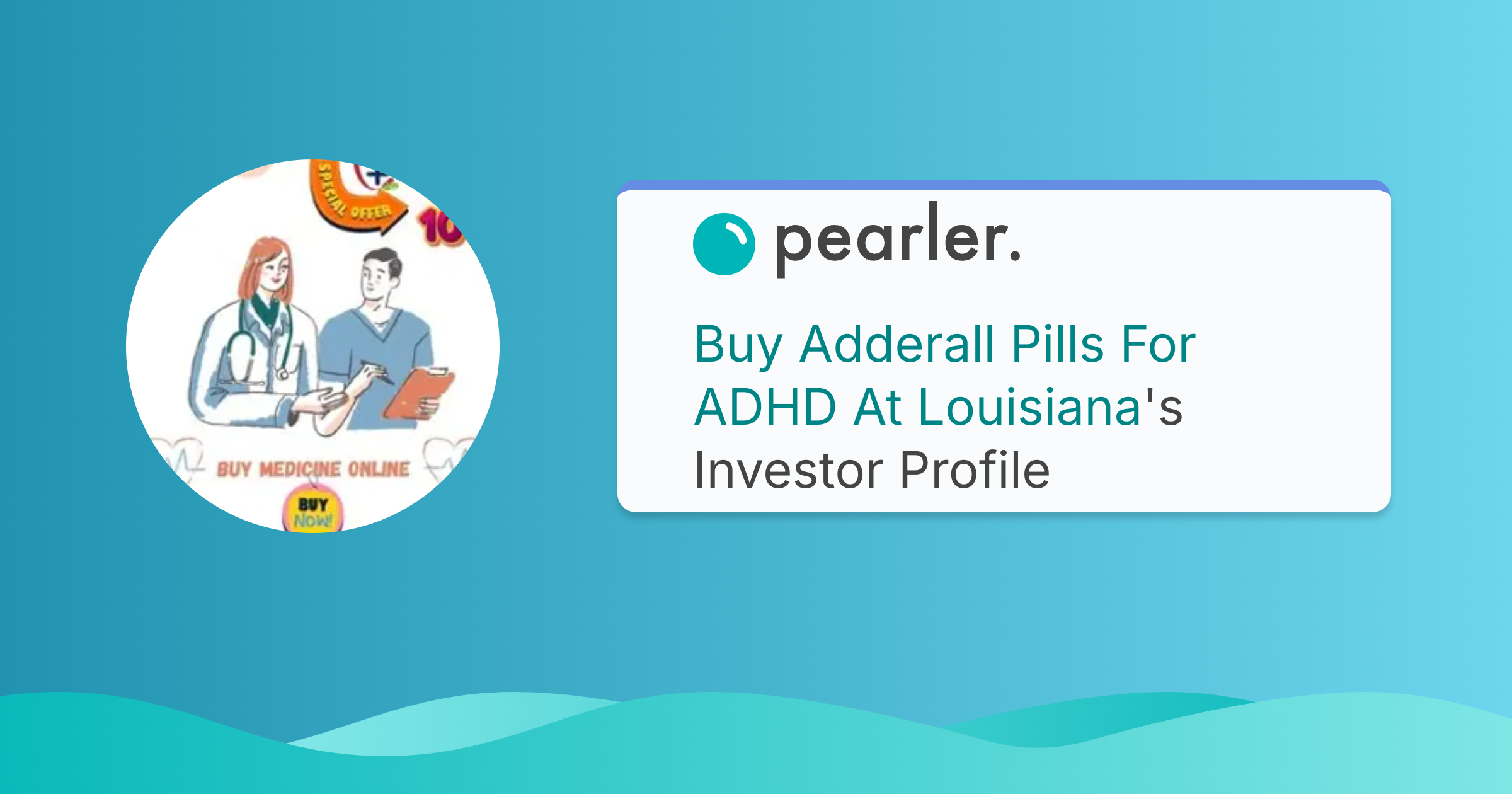 Buy Adderall Pills For ADHD At Louisiana's Investment Profile | Pearler