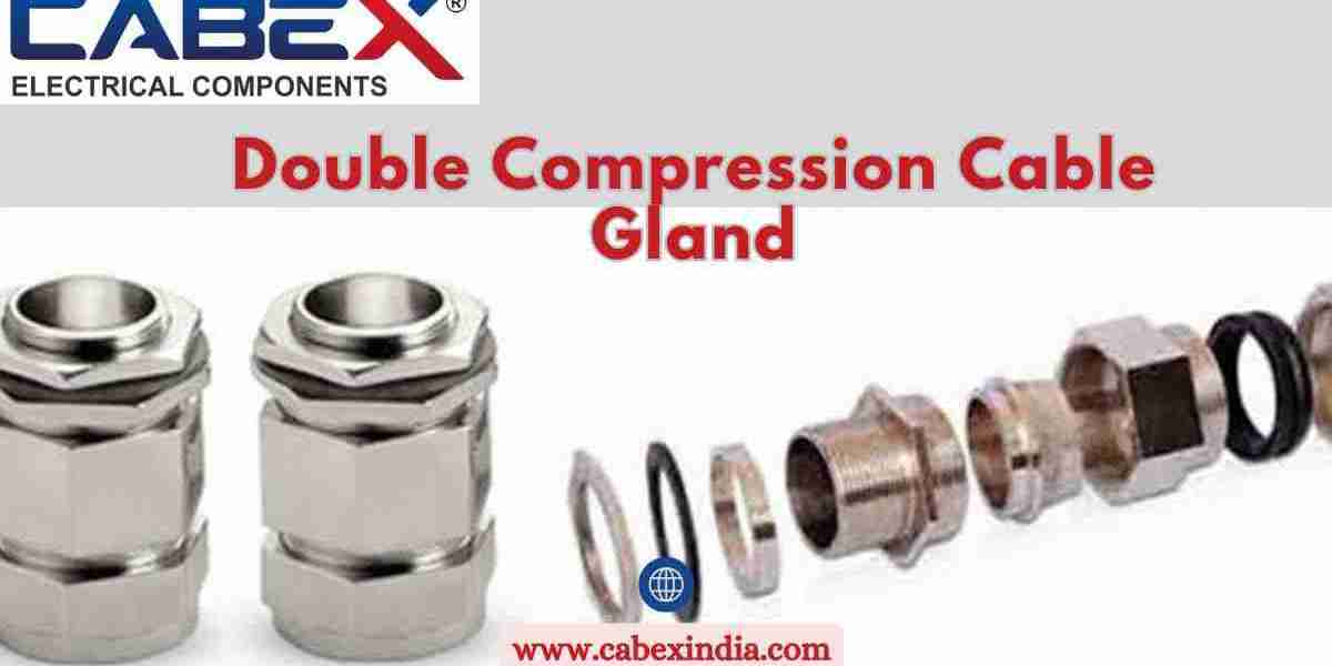 Understanding Double Compression Cable Glands: Features and Applications