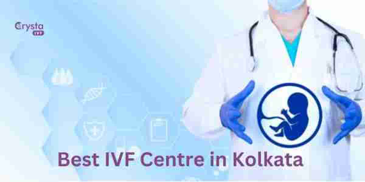 Why Choosing the Best IVF Centre in Kolkata Matters for Your Parenthood Dreams?