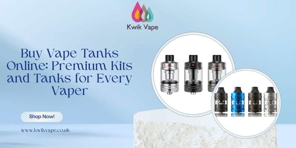 Buy Vape Tanks Online | High-Quality Tanks at Great Prices