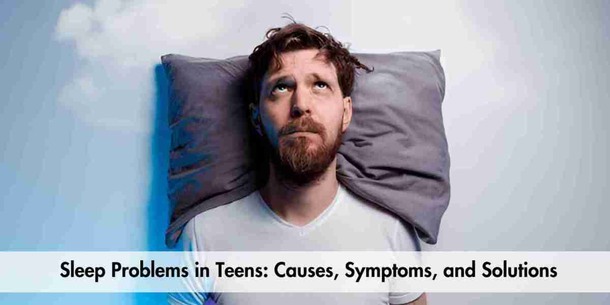 Sleep Problems in Teens: Causes, Symptoms, and Solutions