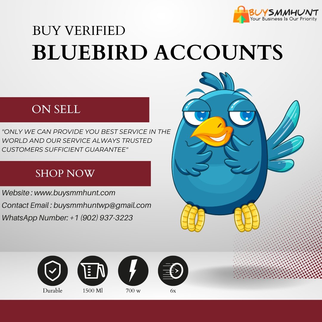 Buy Verified Bluebird Accounts » Buysmmhunt.com