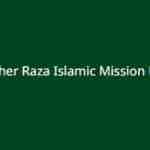 Azher Raza Islamic Mission UK