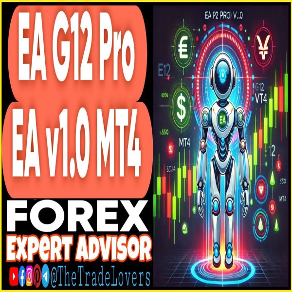 EA G12 PRO V1.0 MT4 (Works on Build 1431+) | Forex Robot | MT4 Expert Advisor - The Trade Lovers