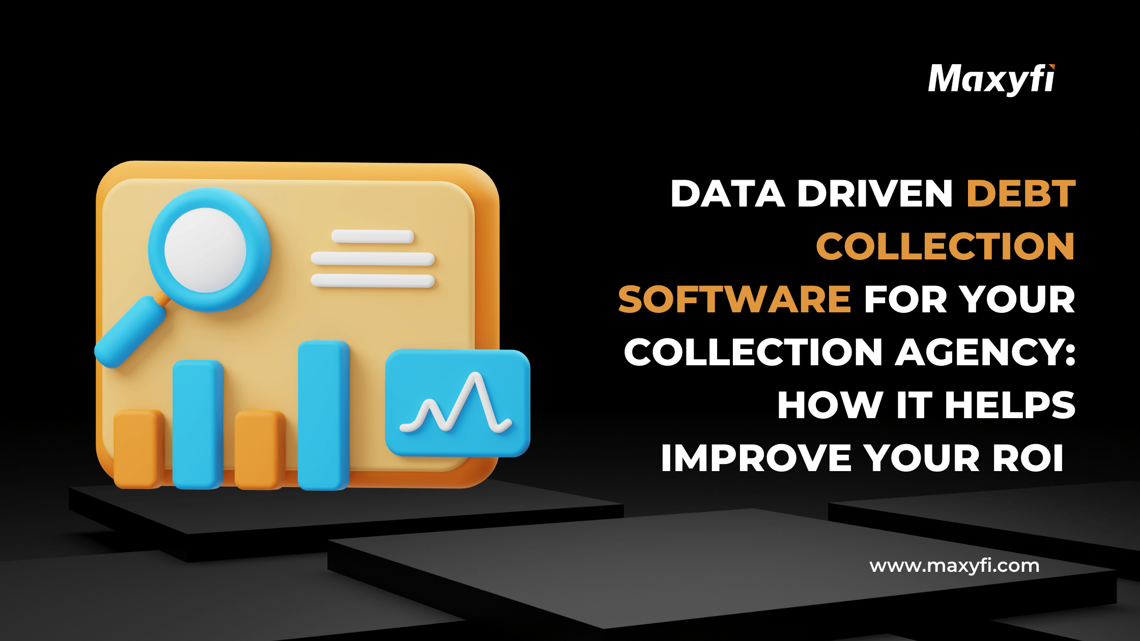 Improve ROI with Data-Driven Debt Collection Software