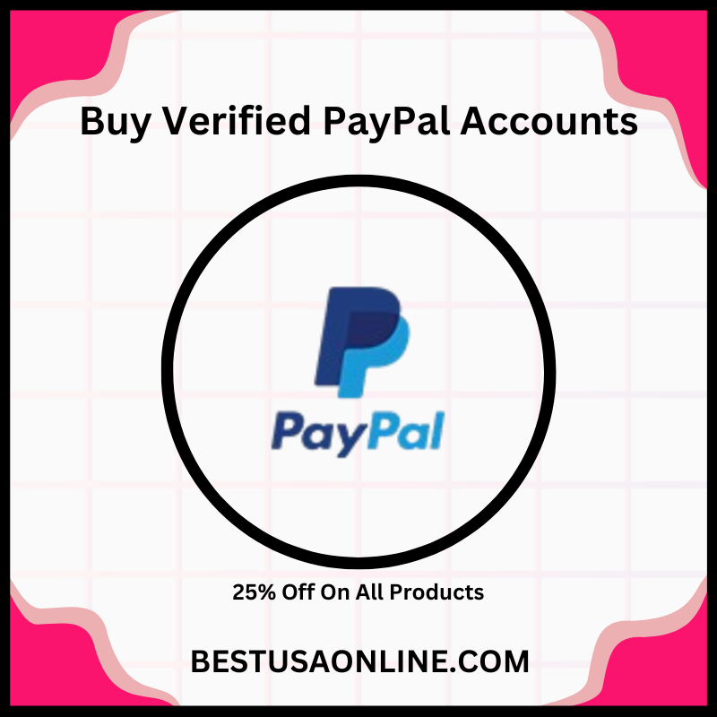 Buy Verified PayPal Accounts - 100% Safe and USA , UK,Verified