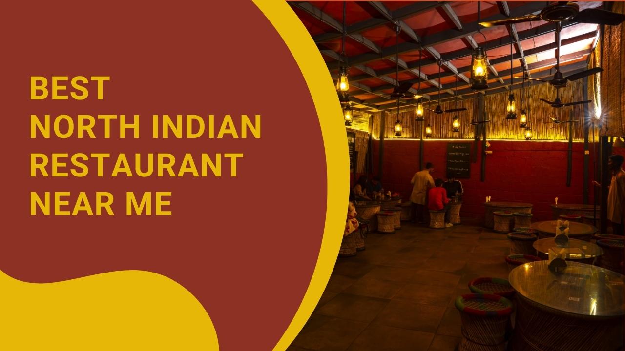 Best North Indian Restaurants near me