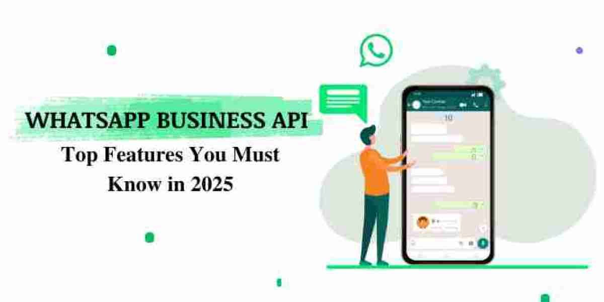 WhatsApp Business API: Top Features You Must Know in 2025