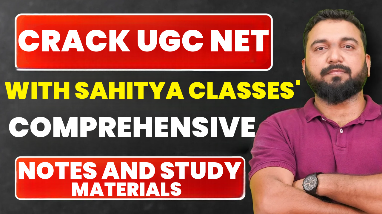 Crack UGC-NET with Sahitya Classes’ Comprehensive Notes and Study Materials! -