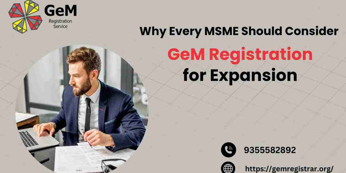 Why Every MSME Should Consider GeM Registration for Expansion