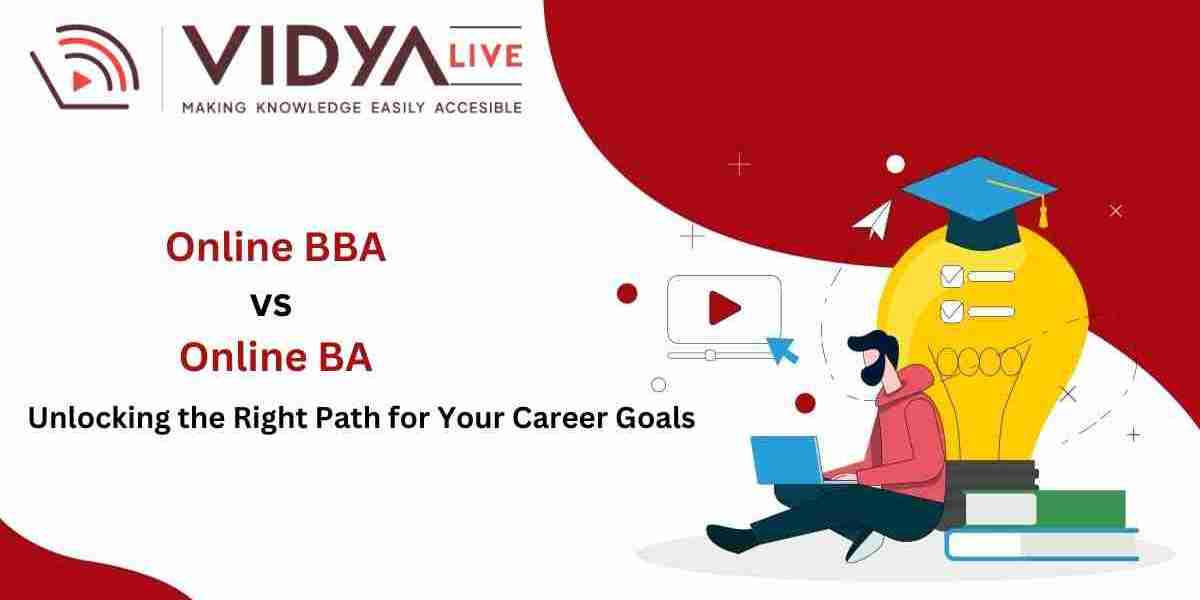 Choosing Between Online BBA and Online BA: Which One Suits Your Career Goals?