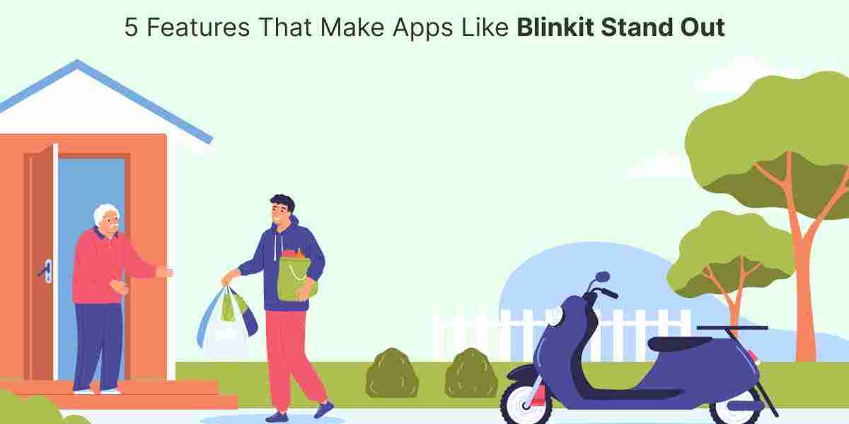 5 Features That Make Apps Like Blinkit Stand Out