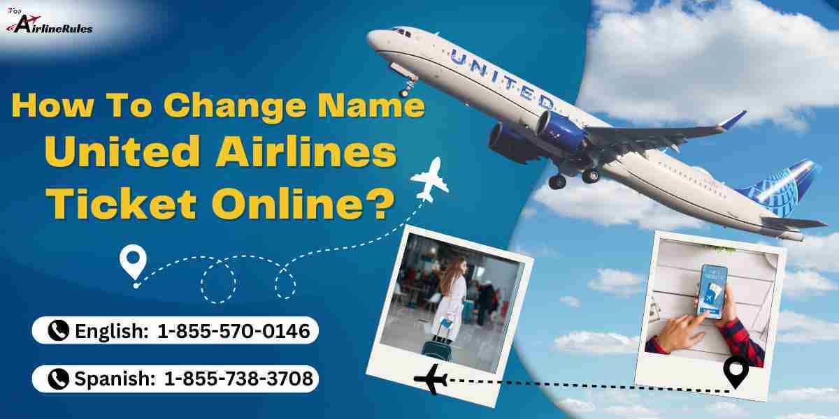 How to Change and Correct Name on United Airlines Ticket Online?