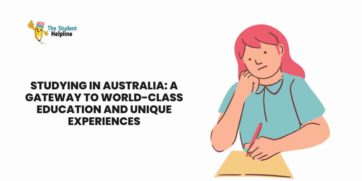 Studying in Australia: A Gateway to World-Class Education and Unique Experiences